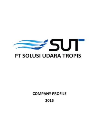 COMPANY PROFILE
2015
 