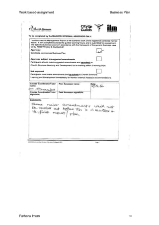 Work based-assignment Business Plan
Farhana Imran 10
 