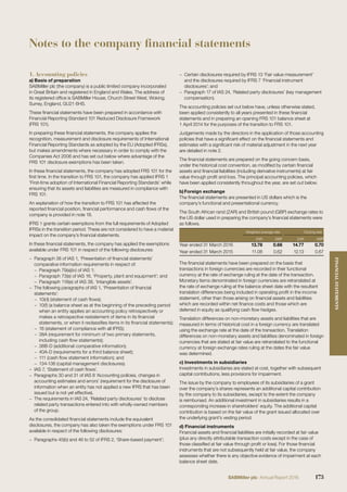 Notes to the company financial statements
a) Basis of preparation
SABMiller plc (the company) is a public limited company incorporated
in Great Britain and registered in England and Wales. The address of
its registered ofﬁce is SABMiller House, Church Street West, Woking,
Surrey, England, GU21 6HS.
These ﬁnancial statements have been prepared in accordance with
Financial Reporting Standard 101 Reduced Disclosure Framework
(FRS 101).
In preparing these ﬁnancial statements, the company applies the
recognition, measurement and disclosure requirements of International
Financial Reporting Standards as adopted by the EU (Adopted IFRSs),
but makes amendments where necessary in order to comply with the
Companies Act 2006 and has set out below where advantage of the
FRS 101 disclosure exemptions has been taken.
In these ﬁnancial statements, the company has adopted FRS 101 for the
ﬁrst time. In the transition to FRS 101, the company has applied IFRS 1
‘First-time adoption of International Financial Reporting Standards’ while
ensuring that its assets and liabilities are measured in compliance with
FRS 101.
An explanation of how the transition to FRS 101 has affected the
reported ﬁnancial position, ﬁnancial performance and cash ﬂows of the
company is provided in note 18.
IFRS 1 grants certain exemptions from the full requirements of Adopted
IFRSs in the transition period. These are not considered to have a material
impact on the company’s ﬁnancial statements.
In these ﬁnancial statements, the company has applied the exemptions
available under FRS 101 in respect of the following disclosures:
− Paragraph 38 of IAS 1, ‘Presentation of ﬁnancial statements’
comparative information requirements in respect of:
− Paragraph 79(a)(iv) of IAS 1;
− Paragraph 73(e) of IAS 16, ‘Property, plant and equipment’; and
− Paragraph 118(e) of IAS 38, ‘Intangible assets’.
− The following paragraphs of IAS 1, ‘Presentation of ﬁnancial
statements’:
− 10(d) (statement of cash ﬂows);
− 10(f) (a balance sheet as at the beginning of the preceding period
when an entity applies an accounting policy retrospectively or
makes a retrospective restatement of items in its ﬁnancial
statements, or when it reclassiﬁes items in its ﬁnancial statements);
− 16 (statement of compliance with all IFRS);
− 38A (requirement for minimum of two primary statements,
including cash ﬂow statements);
− 38B-D (additional comparative information);
− 40A-D (requirements for a third balance sheet);
− 111 (cash ﬂow statement information); and
− 134-136 (capital management disclosures).
− IAS 7, ‘Statement of cash ﬂows’.
− Paragraphs 30 and 31 of IAS 8 ‘Accounting policies, changes in
accounting estimates and errors’ (requirement for the disclosure of
information when an entity has not applied a new IFRS that has been
issued but is not yet effective).
− The requirements in IAS 24, ‘Related party disclosures’ to disclose
related party transactions entered into with wholly-owned members
of the group.
As the consolidated ﬁnancial statements include the equivalent
disclosures, the company has also taken the exemptions under FRS 101
available in respect of the following disclosures:
− Paragraphs 45(b) and 46 to 52 of IFRS 2, ‘Share-based payment’;
− Certain disclosures required by IFRS 13 ‘Fair value measurement’
and the disclosures required by IFRS 7 ‘Financial instrument
disclosures’; and
− Paragraph 17 of IAS 24, ‘Related party disclosures’ (key management
compensation).
The accounting policies set out below have, unless otherwise stated,
been applied consistently to all years presented in these ﬁnancial
statements and in preparing an opening FRS 101 balance sheet at
1 April 2014 for the purposes of the transition to FRS 101.
Judgements made by the directors in the application of those accounting
policies that have a signiﬁcant effect on the ﬁnancial statements and
estimates with a signiﬁcant risk of material adjustment in the next year
are detailed in note 2.
The ﬁnancial statements are prepared on the going concern basis,
under the historical cost convention, as modiﬁed by certain ﬁnancial
assets and ﬁnancial liabilities (including derivative instruments) at fair
value through proﬁt and loss. The principal accounting policies, which
have been applied consistently throughout the year, are set out below.
b) Foreign exchange
The ﬁnancial statements are presented in US dollars which is the
company’s functional and presentational currency.
The South African rand (ZAR) and British pound (GBP) exchange rates to
the US dollar used in preparing the company’s ﬁnancial statements were
as follows.
Weighted average rate Closing rate
ZAR GBP ZAR GBP
Year ended 31 March 2016 13.78 0.66 14.77 0.70
Year ended 31 March 2015 11.08 0.62 12.13 0.67
The ﬁnancial statements have been prepared on the basis that
transactions in foreign currencies are recorded in their functional
currency at the rate of exchange ruling at the date of the transaction.
Monetary items denominated in foreign currencies are retranslated at
the rate of exchange ruling at the balance sheet date with the resultant
translation differences being included in operating proﬁt in the income
statement, other than those arising on ﬁnancial assets and liabilities
which are recorded within net ﬁnance costs and those which are
deferred in equity as qualifying cash ﬂow hedges.
Translation differences on non-monetary assets and liabilities that are
measured in terms of historical cost in a foreign currency are translated
using the exchange rate at the date of the transaction. Translation
differences on non-monetary assets and liabilities denominated in foreign
currencies that are stated at fair value are retranslated to the functional
currency at foreign exchange rates ruling at the dates the fair value
was determined.
c) Investments in subsidiaries
Investments in subsidiaries are stated at cost, together with subsequent
capital contributions, less provisions for impairment.
The issue by the company to employees of its subsidiaries of a grant
over the company’s shares represents an additional capital contribution
by the company to its subsidiaries, except to the extent the company
is reimbursed. An additional investment in subsidiaries results in a
corresponding increase in shareholders’ equity. The additional capital
contribution is based on the fair value of the grant issued allocated over
the underlying grant’s vesting period.
d) Financial instruments
Financial assets and ﬁnancial liabilities are initially recorded at fair value
(plus any directly attributable transaction costs except in the case of
those classiﬁed at fair value through proﬁt or loss). For those ﬁnancial
instruments that are not subsequently held at fair value, the company
assesses whether there is any objective evidence of impairment at each
balance sheet date.
1. Accounting policies
173SABMiller plc Annual Report 2016
FINANCIALSTATEMENTS
 