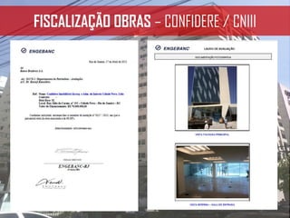 FISCALIZAÇÃO OBRAS – CONFIDERE / CNIII
 