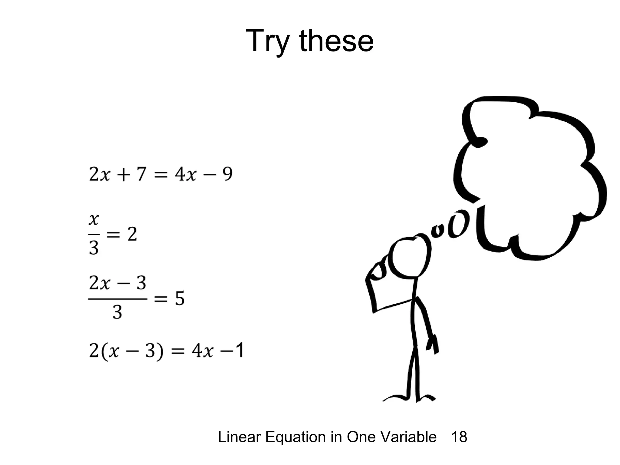 Linear Equation in One Variable 18
Try these
 