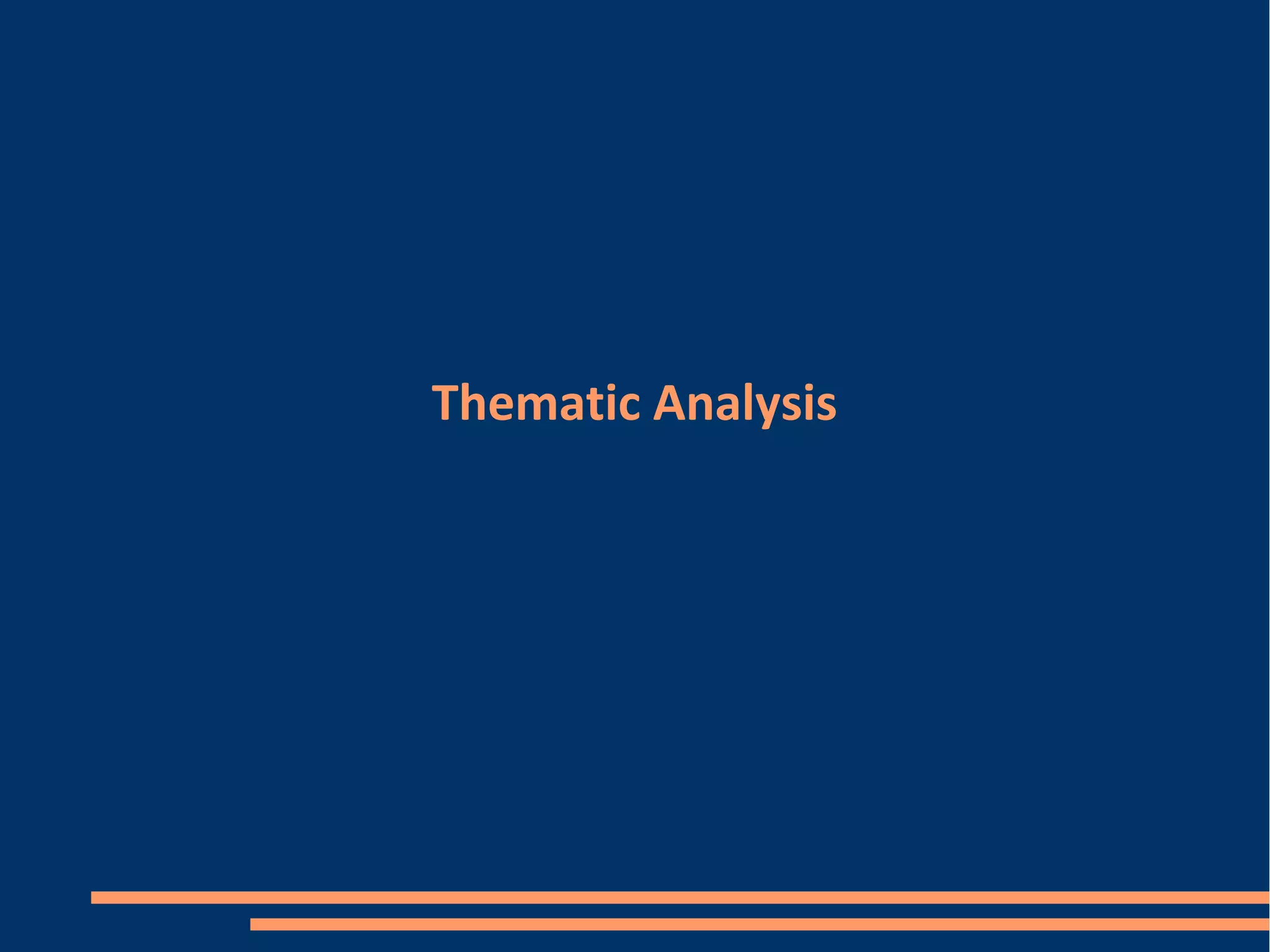 Thematic Analysis
 