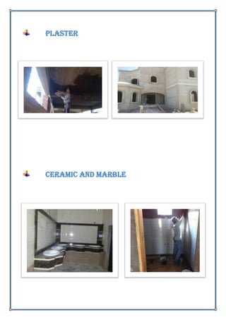 Plaster
Ceramic and Marble
 