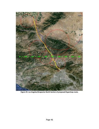 Page 46
Figure 29. Los Angeles/Grapevine North Section of proposed Hyperloop route.
 