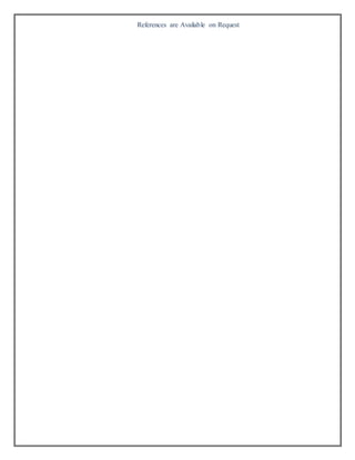 References are Available on Request
 