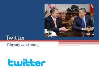 Twitter
February 22-28, 2015
 