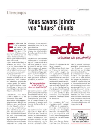 avantage de limiter le turnover,
souvent important dans les centres
de contacts qui emploient de jeu-
nes recrues mal payées. «La qua-
lité de service est pour nous très
importante, assure David Tessier.
Il n’était pas question d’associer
externalisation avec service de
moindre qualité.» Et si le PMU a
les mêmes exigences de qualité,
c’est notamment parce que ses
clients ne doivent pas voir de diffé-
rence entre les deux plateaux. Pour
eux, il n’y a d’ailleurs qu’un seul
service clients siglé PMU… Ainsi,
lorsqu’un cafetier appelle, il tombe
sur un serveur vocal qui l’oriente
vers un téléconseiller spécialisé
dans le domaine technique, admi-
nistratif ou commer-
cial. Il peut s’agir d’un
conseiller maison ou
du prestataire. Seuls
les appels complexes
qui peuvent demander
une à deux heures de
traitement sont systé-
matiquement orientés
vers les 47 conseillers du PMU. Si
pour le moment, les deux plateaux
n'ont pas encore le même niveau
de qualité, «cet objectif sera atteint
dans quelques mois», assure David
Tessier.
Pour parvenir à ce même niveau
de qualité, le PMU a, en effet, lancé
un lourd programme de formation
qui s’est déroulé en septembre der-
nier. Pendant trois jours, les télé-
conseillers externes ont été formés
par des cadres du PMU au sein du
centre de contacts Acticall situé en
province. Puis pendant deux jours,
ces “élèves” ont été intégrés aux
côtés des téléconseillers maison
avant de recevoir encore deux jours
de formation sur leur plateau. Enfin,
lors du premier mois, les télécon-
seillers du spécialiste des
paris hippiques étaient
aux côtés de ceux d’Ac-
ticall, afin de les guider
dans leurs premiers pas.
«Le PMU s’est vraiment
investi pour réussir cette
formation et faire de
cette externalisation un
succès», confie Olivier Camino.
Et six mois après, cette implica-
tion demeure. «Ce n’est pas parce
que l’on externalise qu’il faut se
désintéresser de cette tâche, bien
au contraire. Si l’on veut que l’out-
sourceur réponde à nos attentes,
nous devons être toujours là pour
l’aider…», assure David Tessier. Un
suivi facilité par la possibilité de
comparer les performances des télé-
conseillers externes avec celles des
salariés du PMU au travers d’outils
de statistique, mais aussi via des
enquêtes de satisfaction menées
tous les deux ans par le PMU
auprès de ses clients. Sans oublier
les retours terrain des 150 commer-
ciaux qui sont en contact régulière-
ment avec les points de ventes.
Anticiper la fin du monopole
Sur un marché où le PMU détient
le monopole des paris hippiques,
il est surprenant de voir autant
d’énergie déployée à l’attention
de ses clients… qui n’ont pas vrai-
ment d’autre choix de fournisseur!
«Pour nous, chaque vente qui ne
peut être réalisée, quelle qu’en soit
la raison, est une vente perdue. Le
joueur parie sur une course bien
spécifique. Cette vente ne peut être
reportée. Par conséquent, il est
indispensable d’assurer un traite-
ment efficace de chaque problème,
aussi mineur soit-il, sous peine de
voir notre chiffre d’affaires baisser»,
explique David Tessier. En outre, si
le PMU a vécu durant des années
avec un monopole sur les paris hip-
piques, la situation va évoluer très
rapidement, ce privilège devant être
aboli en 2010 pour ce qui est des
paris en ligne. Il s’agit donc, pour le
PMU, de fidéliser les bars et cafés
dès aujourd’hui, en leur offrant une
relation client optimale. «À nos
yeux, la relation client est consi-
dérée comme un investissement,
comme une possibilité de dévelop-
per notre chiffre d’affaires et certai-
nement pas comme un coût.»
Laurent Bailliard
Points forts
Si le PMU joue la carte de l’externalisation d’une partie de sa relation client,
la société n’en garde pas moins un savoir-faire en disposant en interne d’un
centre de contacts important (47 téléconseillers).
La société a su travailler de concert avec son prestataire pour former
les téléconseillers de manière optimale et considère que l’externalisation
ne doit pas consister à se désengager du travail de l’outsourceur.
Le PMU garde un contact serré avec son prestataire aﬁn de suivre la qualité
de sa relation client.
Repères
PMU
Activité
Paris hippiques
CA 2008
9,4 milliards d’euros
Effectif
1340 personnes
Force de vente
150 personnes
Relation client: il est temps de changer
40 / ACTIONcommerciale / N°295 / Avril 2009
STRATÉGIE2
«Pour nous,
la relation client
est un investissement,
et non un coût. »
David Tessier, responsable de l’activité téléphonique
aux points de vente de PMU
Retrouvez nos dossiers sur www.actionco.fr
 