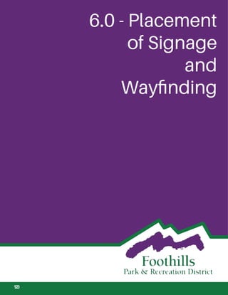 6.0 - Placement
of Signage
and
Wayﬁnding
123
 