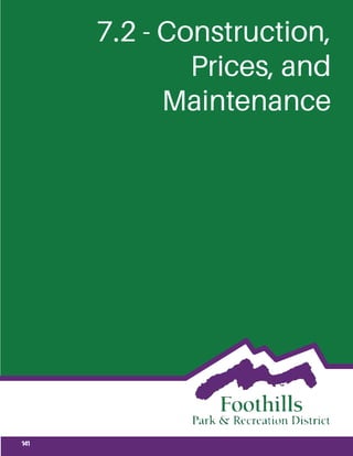 7.2 - Construction,
Prices, and
Maintenance
141
 