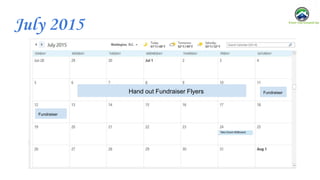 July 2015
Fundraiser
Fundraiser
Hand out Fundraiser Flyers
 