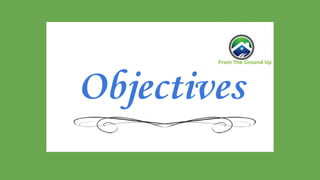 Objectives
 