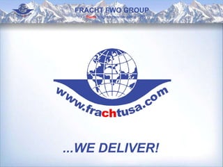...WE DELIVER!
FRACHT FWO GROUP
Your Swiss freight forwarder since 1955
 