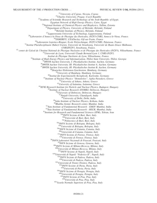 21
University of Cyprus, Nicosia, Cyprus
22
Charles University, Prague, Czech Republic
23
Academy of Scientiﬁc Research and Technology of the Arab Republic of Egypt,
Egyptian Network of High Energy Physics, Cairo, Egypt
24
National Institute of Chemical Physics and Biophysics, Tallinn, Estonia
25
Department of Physics, University of Helsinki, Helsinki, Finland
26
Helsinki Institute of Physics, Helsinki, Finland
27
Lappeenranta University of Technology, Lappeenranta, Finland
28
Laboratoire d’Annecy-le-Vieux de Physique des Particules, IN2P3-CNRS, Annecy-le-Vieux, France.
29
DSM/IRFU, CEA/Saclay, Gif-sur-Yvette, France
30
Laboratoire Leprince-Ringuet, Ecole Polytechnique, IN2P3-CNRS, Palaiseau, France.
31
Institut Pluridisciplinaire Hubert Curien, Universite´ de Strasbourg, Universite´ de Haute-Alsace Mulhouse,
CNRS/IN2P3, Strasbourg, France.
32
center de Calcul de l’Institut National de Physique Nucleaire et de Physique des Particules (IN2P3), Villeurbanne, France
33
Universite´ de Lyon, Universite´ Claude Bernard Lyon 1, CNRS-IN2P3,
Institut de Physique Nucle´aire de Lyon, Villeurbanne, France.
34
Institute of High Energy Physics and Informatization, Tbilisi State University, Tbilisi, Georgia
35
RWTH Aachen University, I. Physikalisches Institut, Aachen, Germany
36
RWTH Aachen University, III. Physikalisches Institut A, Aachen, Germany
37
RWTH Aachen University, III. Physikalisches Institut B, Aachen, Germany
38
Deutsches Elektronen-Synchrotron, Hamburg, Germany
39
University of Hamburg, Hamburg, Germany
40
Institut fu¨r Experimentelle Kernphysik, Karlsruhe, Germany
41
Institute of Nuclear Physics ‘‘Demokritos’’, Aghia Paraskevi, Greece
42
University of Athens, Athens, Greece
43
University of Ioa´nnina, Ioa´nnina, Greece
44
KFKI Research Institute for Particle and Nuclear Physics, Budapest, Hungary
45
Institute of Nuclear Research ATOMKI, Debrecen, Hungary
46
University of Debrecen, Debrecen, Hungary
47
Panjab University, Chandigarh, India
48
University of Delhi, Delhi, India
49
Saha Institute of Nuclear Physics, Kolkata, India
50
Bhabha Atomic Research center, Mumbai, India
51
Tata Institute of Fundamental Research - EHEP, Mumbai, India
52
Tata Institute of Fundamental Research - HECR, Mumbai, India
53
Institute for Research and Fundamental Sciences (IPM), Tehran, Iran
54a
INFN Sezione di Bari, Bari, Italy
54b
Universita` di Bari, Bari, Italy
54c
Politecnico di Bari, Bari, Italy
55a
INFN Sezione di Bologna, Bologna, Italy
55b
Universita` di Bologna, Bologna, Italy
56a
INFN Sezione di Catania, Catania, Italy
56b
Universita` di Catania, Catania, Italy
57a
INFN Sezione di Firenze, Firenze, Italy
57b
Universita` di Firenze, Firenze, Italy
58
INFN Laboratori Nazionali di Frascati, Frascati, Italy
59
INFN Sezione di Genova, Genova, Italy
60a
INFN Sezione di Milano-Bicocca, Milano, Italy
60b
Universita` di Milano-Bicocca, Milano, Italy
61a
INFN Sezione di Napoli, Napoli, Italy
61b
Universita` di Napoli ‘‘Federico II’’, Napoli, Italy
62a
INFN Sezione di Padova, Padova, Italy
62b
Universita` di Padova, Padova, Italy
62c
Universita` di Trento (Trento), Padova, Italy
63a
INFN Sezione di Pavia, Pavia, Italy
63b
Universita` di Pavia, Pavia, Italy
64a
INFN Sezione di Perugia, Perugia, Italy
64b
Universita` di Perugia, Perugia, Italy
65a
INFN Sezione di Pisa, Pisa, Italy
65b
Universita` di Pisa, Pisa, Italy
65c
Scuola Normale Superiore di Pisa, Pisa, Italy
MEASUREMENT OF THE tt PRODUCTION CROSS . . . PHYSICAL REVIEW D 84, 092004 (2011)
092004-21
 