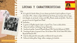 Con la ayuda de los fascistas italianos y los nazis alemanes para derrotar al ejército republicano en la guerra
civil iniciada en 1936, e instaurar un régimen dictatorial que duró 36 años y que al principio contó con el apoyo
de los falangistas, de cuño fascista. La alianza entre Hitler y Mussolini conocida como Eje Berlín – Roma fue un
paso previo al inicio de la Segunda Guerra Mundial.
Características
-La oposición a la República deposita el poder en el general Franco. Creará un estado autoritario.
- Ausencia de Constitución. Sustituida por las leyes fundamentales.
- Inexistencia de partidos. Creación del Movimiento Nacional (1936). Decreto de Unificación de 19/4/1937.
- Concentración de poder en la persona de Franco: Jefe de Gobierno (1936), Jefe del Estado (1939); Jefatura
Nacional del Movimiento (1937).
- El jefe de estado puede dictar normas jurídicas sin deliberación del consejo de ministros.
- Existencia de familias políticas: Falange, católicos, monárquicos y los tecnócratas.
Luchas
LUCHAS Y CARACTERISTICAS
 