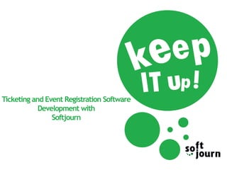 Ticketing and Event Registration Software
Development with
Softjourn
 