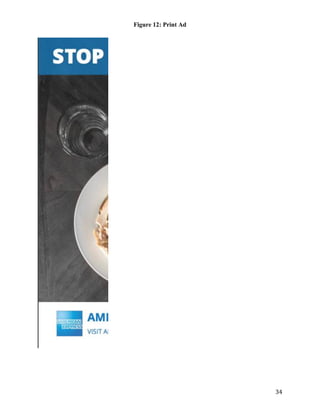 34
Figure 12: Print Ad
 