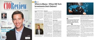CIOREVIEW.COMJUNE 22, 2016
CIOReviewT h e N a v i g a t o r f o r E n t e r p r i s e S o l u t i o n s
CIOReview
HR TECHNOLOGY SPECIAL
Jon Shanahan,
President & CEO
Businessolver:
Benefits Technology
with Purpose
Carmine Renzulli
EVP & CHRO,
Cypress Semiconductor Corp.
IN MY
OPINION
COMPANY
MONTHOF THE
Dave Dawson
CEO, iSolved
| |JUNE 2016
50CIOReview
Who's to Blame - When HR Tech
Investments Don't Deliver?
By Mark Berry, VP, CHRO, CGB Enterprises
The Launch of AnotherTechnological
“Titanic”
Some time ago, I had the opportunity to
work with a client who had almost a year
ago purchased a truly state-of-the-art
workforce analytics solution. They had
worked with the vendor to configure the
system, ship data to the vendor's cloud
environment, configure and test the
system, train end users in the capabilities
of the tool, and with great fanfare launch
the solution to the HR organization.
The Iceberg Appears
However, in spite of all of their best efforts,
they were unable to get much of what
they needed from their new system. They
expected that-given the work that had been
accomplished in launching the system-that
it was simply a matter of getting the right
person with the right skills–an “expert”
(me)-to extract the right information.
What Happened?
Unfortunately, they were wrong. Of the
list of metrics they wished to obtain, I was
able to extract approximately 50 percent of
the metrics and visualization they desired.
The remainder was unobtainable-due to
the following:
• Planning and Requirements Devel-
opment: They had acquired and "built"
a system without a clear "end" in mind.
They simply didn’t have much of what
they wanted–it hadn’t been built to pro-
duce what was needed.
• Data: Because of the above, they didn’t
have much of the data they needed to
generate the output desired.
• Configuration: Because the project team
hadn’t gathered stakeholder requirements,
necessary data wasn’t loaded and the
system wasn’t properly configured. Truly,
in putting “garbage” in, they were destined
to get “garbage” out (or at least little of
what they desired).
• Testing and Training: It was clear that
the system had not been fully tested, as
evidenced from a number of defects or
issues identified through my work. In
addition, training provided to end users
was insufficient to accomplish the desired
outcomes. They had to hire someone–me–
to overcome their lack of training. Even
I couldn’t overcome fundamental issues
with the system–issues that should have
been surfaced when it was tested prior
to implementation.
The inherent limitations of the
"finished" system set the stage for a candid-
and uncomfortable discussion with the
client. Senior stakeholders believed that
they were able to get what they wanted-
and needed-for their "customers". Project
team members felt that they had done what
they were asked to do, not considering that
there is so much more to standing up a
technology solution than simply extracting
data from existing system, aggregating that
data in the vendor's cloud environment,
and being able to visualize that the data is
in the vendor's system. The vendor felt that
they had provided what they were asked to
provide-and any issues experienced by the
client was not due to limitations or issues
with their technology.
What’s the Remedy?
When HR projects don’t meet their
planned (or unplanned, but required)
objectives, it’s easy for stakeholders to
resort to finger-pointing. We minimize
this, and maximize the probability of HR
tech project success when we:
Clearly distinguish who “owns” the
project. In the case of HR technology, the
logical owner would be of course the HR.
Although other stakeholders–Information
Technology, Procurement, and business
leaders, to name a few can make invaluable
contributions, the project must have one
(and only one) “quarterback”. For HR tech
projects, this should be HR.
Engage the Appropriate Stakehold-
ers in the Project-in the Right Roles and
with the Right Responsibilities. Make
sure you have a "mix" of people with di-
verse backgrounds, perspectives, and ca-
pabilities. A visionary group of HR leaders
can define aspirations for a new technol-
ogy, but others at a more tactical level
must ensure that such aspirations can be
translated into reality. A room full of data
Mark Berry
INSIGHTSCHRO
| |JUNE 2016
51CIOReview
"wonks" will build a great system that no one else can understand
or use. Getting the right teams–executive sponsorship, steering
committee, and tactical project team members–is essential to suc-
ceeding in every subsequent step.
Translate the vision for the organization’s objectives–the
“future state”, if you will–into clear, objective technological
requirements. Stakeholders need to have a clear, compelling
vision of what the future state will be post-implementation.
It's critical to have all requirements documented in advance of
beginning configuration-and being able to articulate the business
rationale for these requirements. It eliminates "nice, but never
used"-before it gets built.
Appreciate that no technology vendor is able to meet all
current and future business requirements. Consequently, the
focus is not on the “perfect” solution, but rather the “best” possible
solution. Strong leaders clearly comprehend the capabilities and
limitations of the proposed technology solution.
Prioritize the achievable key requirements and ensure
that the data required to generate these is accessible and in a
condition sufficient to make it usable. Lock scope once this is
completed. Many good projects have been run aground as a result
of poor prioritization and "scope creep". Don't let it happen.
Recognize that "go live" or "launch" is not the end of
the project, but rather the end of a phase. I'm forever amazed
that organizations believe you can implement HR technology,
and then walk away. Implementation is about launching an
operational system. Optimization is equally critical. It is about
taking that basic system and making it work for the business.
Whatever you do at "go live", don't quit.
So,Who'stoBlameWhenHRTechProjectsDon’tDeliver?
Invariably, when projects don't deliver what stakeholders want
(as is often the case), the inclination of many is to find fault and
if politics dictate-throw someone(s) "under the bus".
That “someone” can be one or more of several parties
including the vendor, consultant(s), Information Technology,
Procurement, and of course HR. However, if HR stakeholders
truly practice due diligence and undertake the actions
I’ve outlined above, the probability of “failure” and self-
protective tendency to blame others is minimized (if not
outright eliminated).
In the case of most HR technology projects, HR is the
“owner”, the “benefactor”, and primarily the resource leveraged
to effect the implementation. If HR truly operates as the project
“quarterback”, HR also owns the outcomes of the project. Sure,
it’s convenient to have other parties to blame, but abdication
of “ownership” whether at the beginning, middle, or end of a
project doesn’t address the fundamental need: a successful HR
technology project.
If we as HR fail to do these things, we are to blame.
No one else. Embracing “ownership” of HR technology
initiatives and following these recommendations increases our
probability of success exponentially and ensures that we get
the maximum benefits from our technological investments &
value post-implementation.
In the case of most HR technology
projects, HR is the "owner", the
"benefactor", and primarily the
resource leveraged to effect the
implementation
 