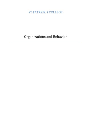 ST PATRICK’S COLLEGE
Organizations and Behavior
 
