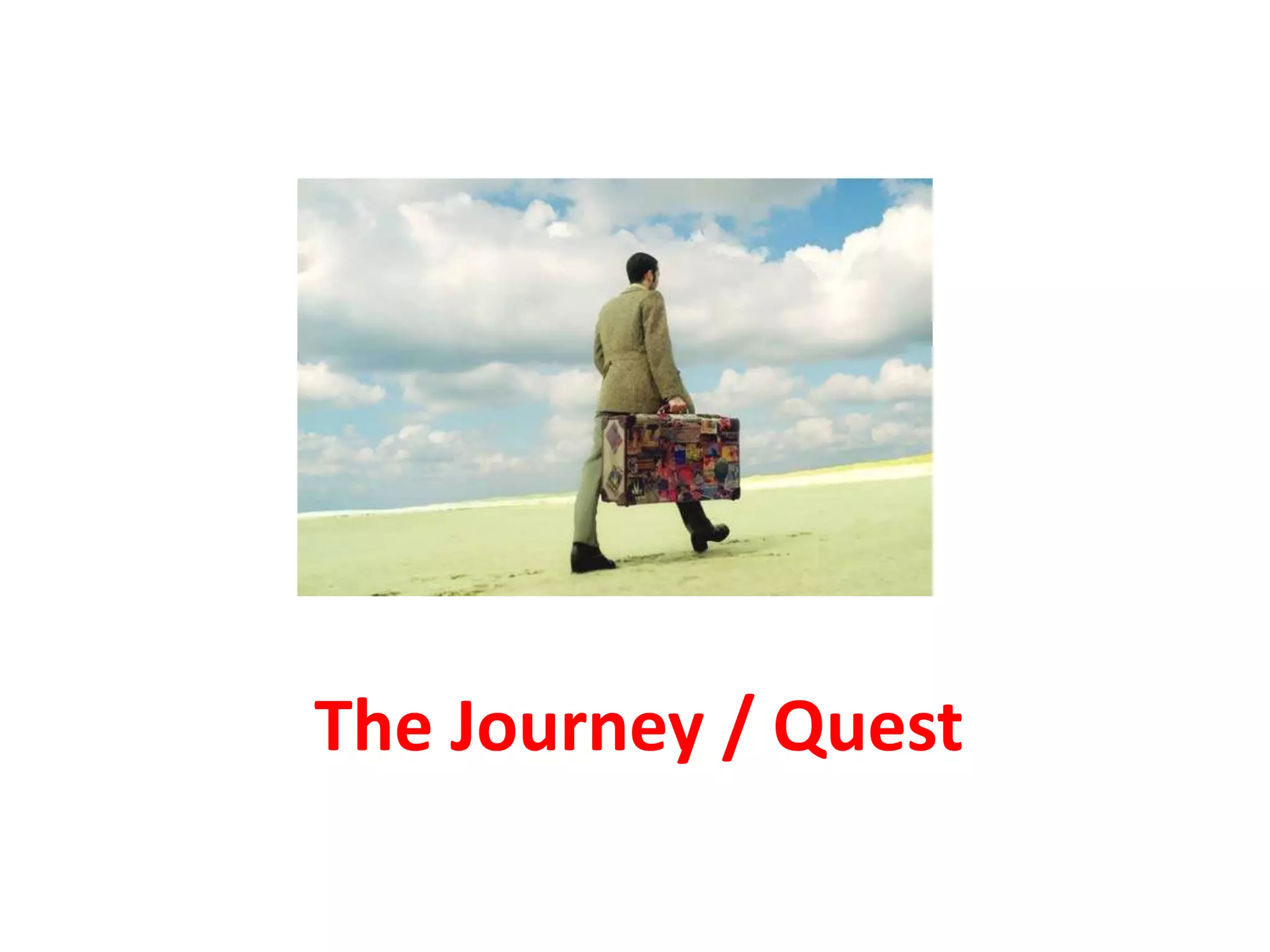 The Journey / Quest