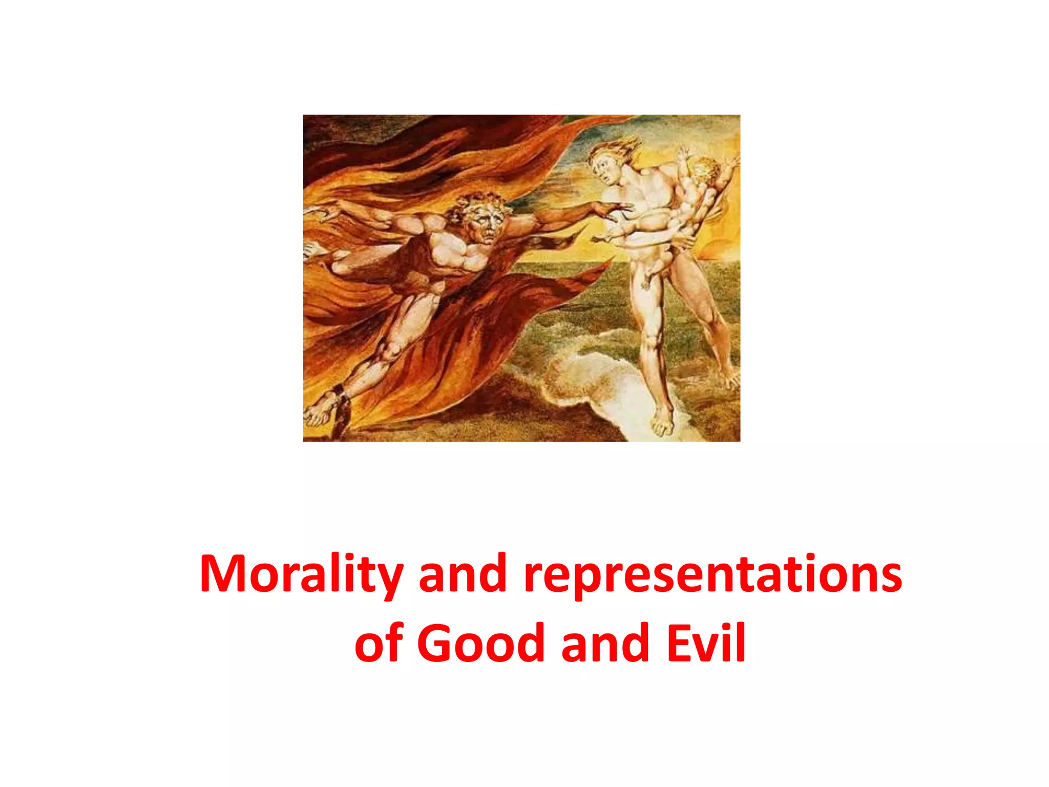 Morality and representations of Good and Evil