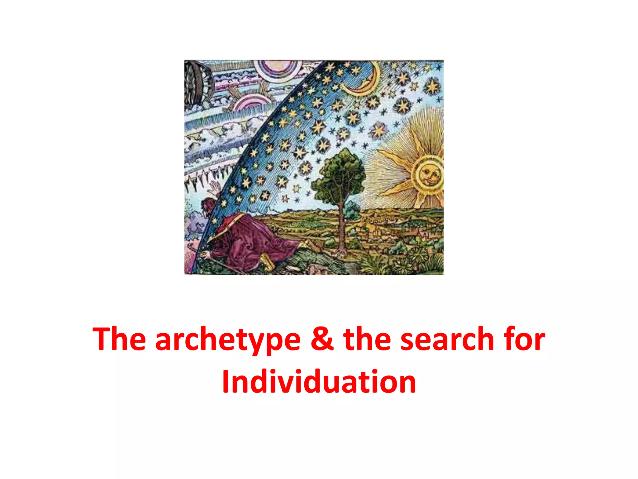 The archetype & the search for Individuation