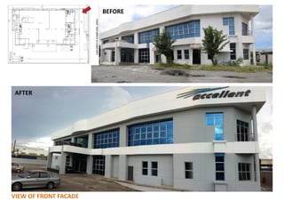BEFORE 
AFTER 
VIEW OF FRONT FACADE 
 