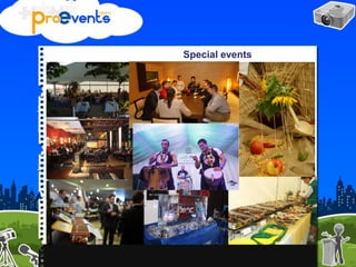 Special events
 