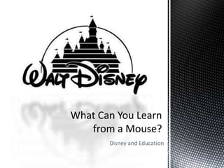 Disney and Education
 