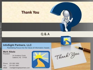 ©InfoSightPartners,2016,AllRightsReserved
Thank You
Q & A
 