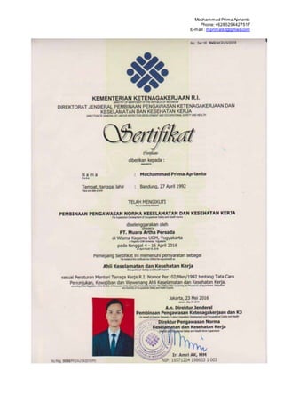 Mochammad Prima Aprianto
Phone:+6285294427517
E-mail : mprima92@gmail.com
 