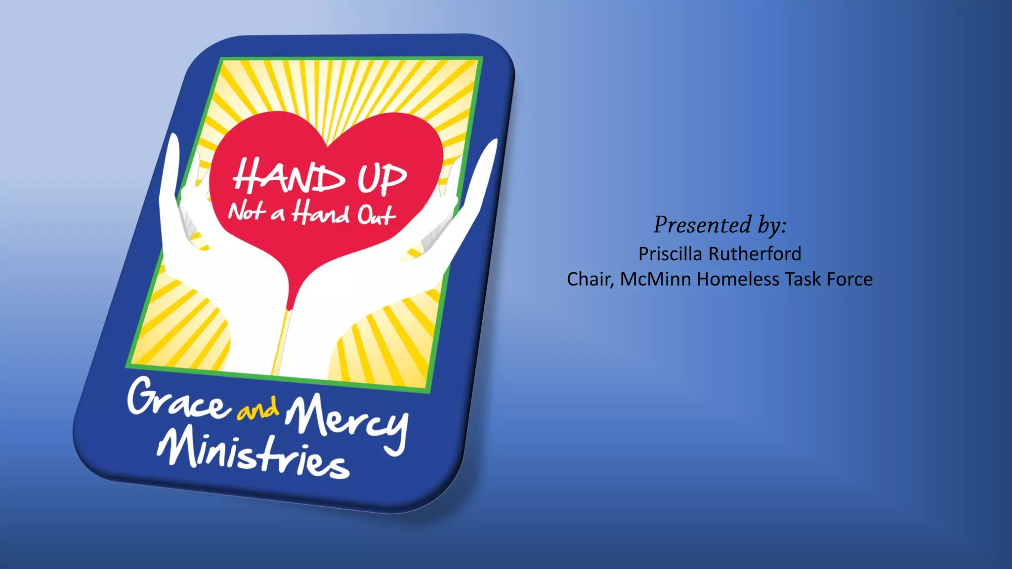 Priscilla Rutherford
Chair, McMinn Homeless Task Force
 