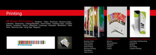 Printing
Printing Press
Business Cards
Flyer Printing
Presentations
Book Printing
Brochure Printing
Ring Binders
Offset Printing
All Kinds Of Printing Outdoors - Flyers - Brochures - Business Cards -
Calendars - Bookmarks - Catalogs/Booklets - Event Tickets - Greeting Cards - CD/DVD
Sleeves - Invitations - Menus - Magazines - Giveaways - Notepads - Newsletters - Table
Tents - Mommy Cards - Hang Tags - Magnets -
Wide Format
Banners
Roll-up Banners
Wallpaper
Canvas
Posters
WorldClassFinishing
Lamination and Mounting
Embossing
Binding
Hot Foiling
Creative Finishing
 