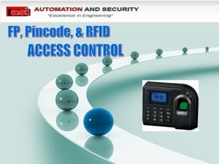 ACCESS CONTROL FP, Pincode, & RFID 