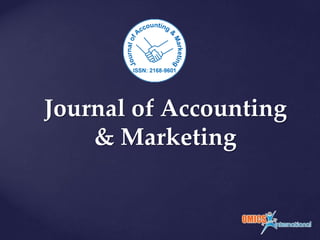 Journal of Accounting
& Marketing
 