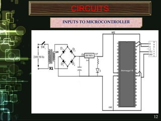 CIRCUITS
INPUTS TO MICROCONTROLLER
12
 