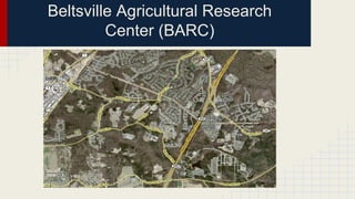Beltsville Agricultural Research
Center (BARC)
 