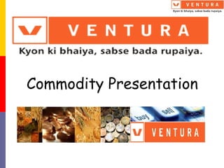 28Commodity Presentation
 