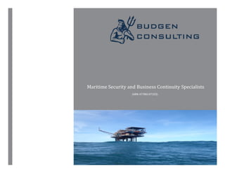  
	
  
Maritime	
  Security	
  and	
  Business	
  Continuity	
  Specialists	
  
(ABN	
  47786147103).	
  
 
