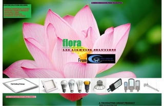 Flora LED From Techsuppen