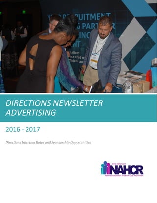 DIRECTIONS NEWSLETTER
ADVERTISING
2016 - 2017
Directions Insertion Rates and Sponsorship Opportunities
 