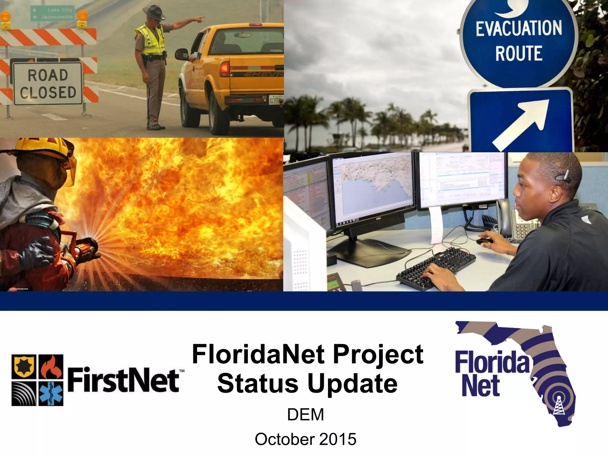 FloridaNet Project
Status Update
DEM
October 2015
 