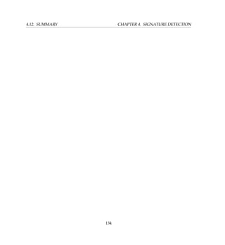 4.12. SUMMARY CHAPTER 4. SIGNATURE DETECTION
134
 
