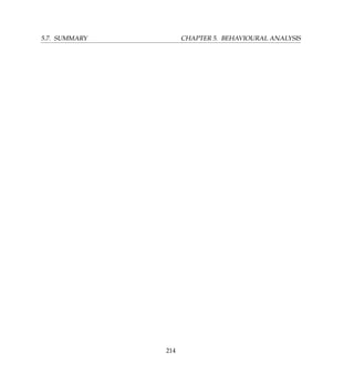 5.7. SUMMARY CHAPTER 5. BEHAVIOURAL ANALYSIS
214
 