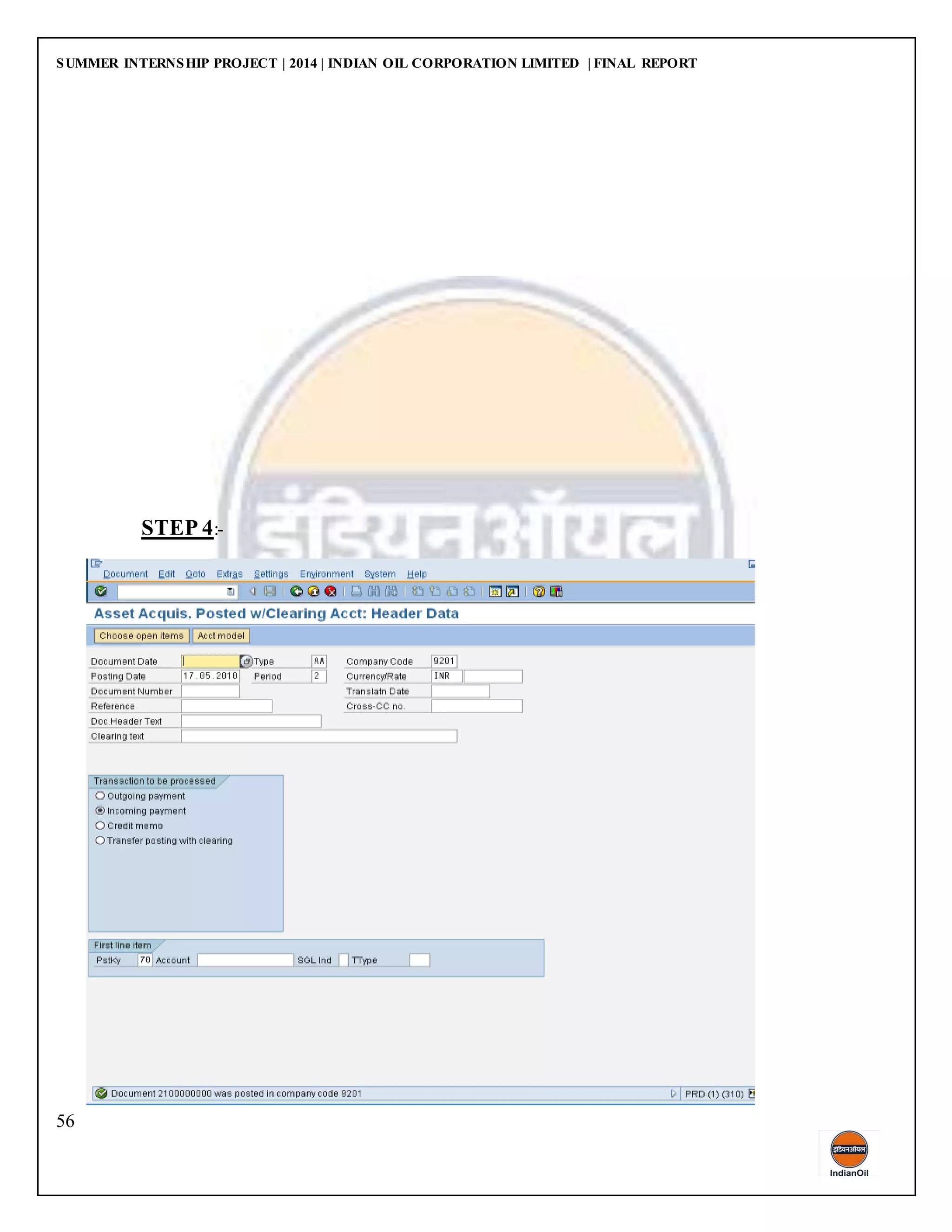 SUMMER INTERNSHIP PROJECT | 2014 | INDIAN OIL CORPORATION LIMITED | FINAL REPORT
56
STEP 4:-
 