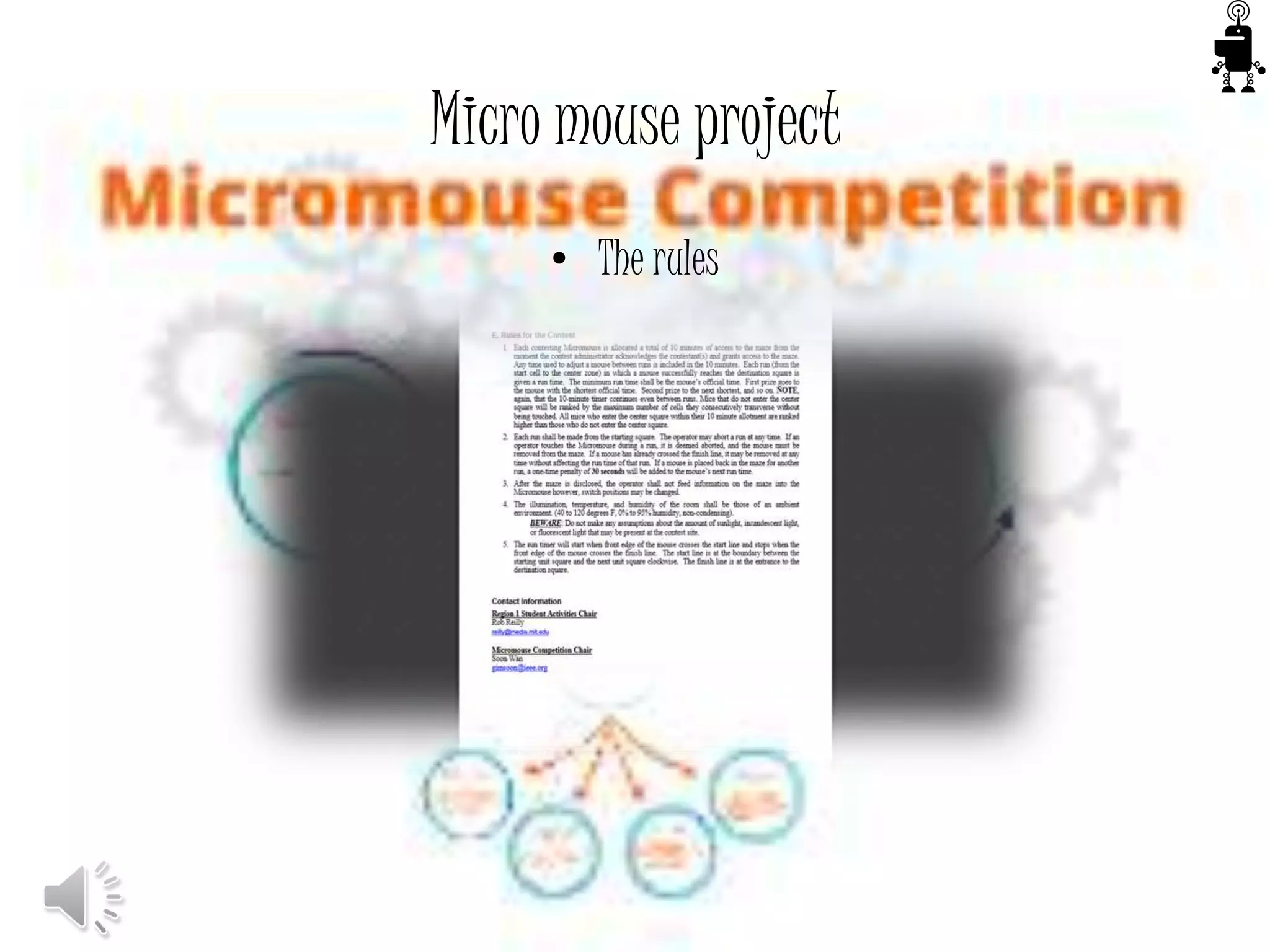 Micro mouse project
• The rules
 