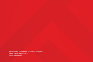 Paseo de los Tamarindos 384 Piso 9, Bosques
de las Lomas, México, D.F.
www.complit.mx
 