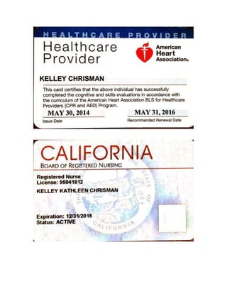 RN license and BLS certificate
