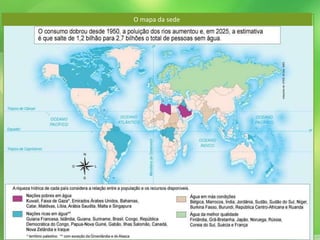 O mapa da sede 
Adaptado de: ISTOÉ, 26 mar. 2003. 
 