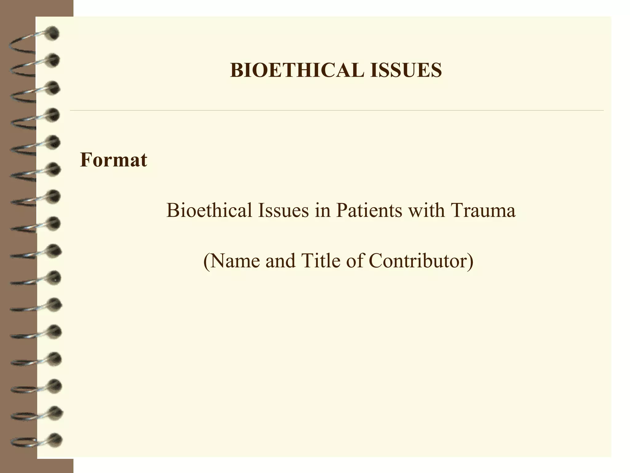 Trauma Health Problem - Bioethical Issues | PPT
