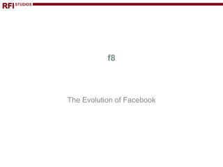 f8 The Evolution of Facebook 